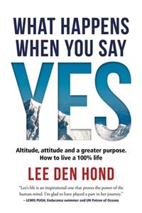 What happens when you say yes