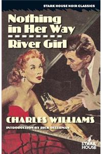 Nothing in Her Way / River Girl