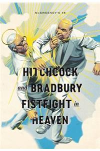 Hitchcock and Bradbury Fistfight in Heaven