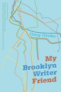 MY BROOKLYN WRITER FRIEND