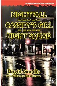 Nightfall / Cassidy's Girl / Night Squad
