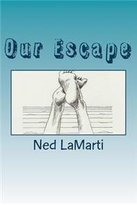 Our Escape