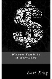 Who's Fault Is It Anyway?