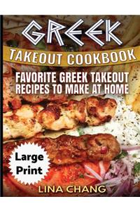 Greek Take-Out Cookbook ***Large Print Edition***