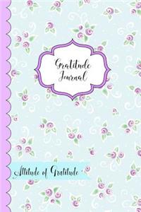 Gratitude Journal- Attitude of Gratitude