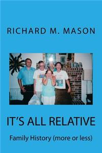 It's All Relative