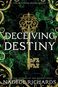 Deceiving Destiny