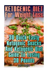 Ketogenic Diet For Weight Loss