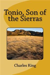 Tonio, Son of the Sierras