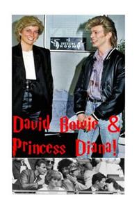 David Bowie & Princess Diana!