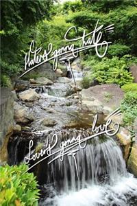 Haters gonna hate, Lovers gonna Love: 6x9 Inch Lined Journal/Notebook - Green, Peaceful, Waterfall, Flow, Nature, Calligraphy Art with photography, Gift idea