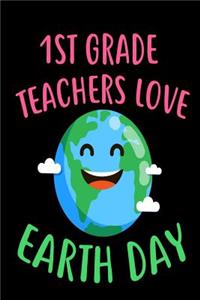 1st Grade Teachers Love Earth Day