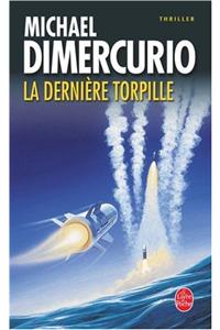 La Derniere Torpille