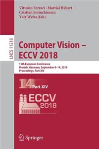 Computer Vision - Eccv 2018: 15th European Conference, Munich, Germany, September 8-14, 2018, Proceedings, Part XIV