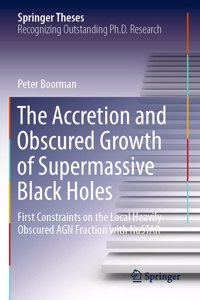 Accretion and Obscured Growth of Supermassive Black Holes