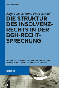 Struktur des Insolvenzrechts in der BGH-Rechtsprechung