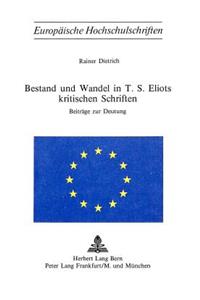 Bestand und Wandel in T.S. Eliots kritischen Schriften