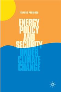 Energy Policy and Security Under Climate Change