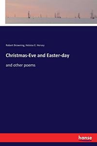 Christmas-Eve and Easter-day