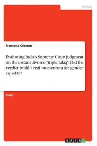 Evaluating India's Supreme Court judgment on the instant divorce 