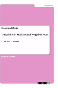 Walkability in Zimbabwean Neighborhoods