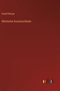Römische Kunstzustände