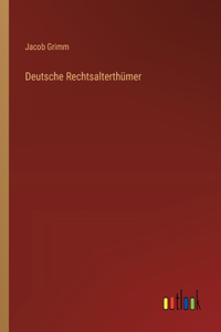 Deutsche Rechtsalterthümer