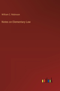 Notes on Elementary Law