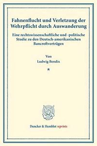 Fahnenflucht Und Verletzung Der Wehrpflicht Durch Auswanderung