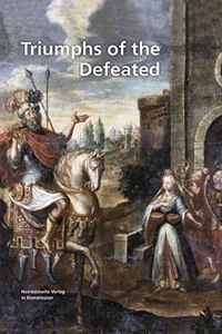 Triumphs of the Defeated
