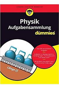 Aufgabensammlung Physik fur Dummies