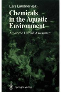 Chemicals in the Aquatic Environment: Advanced Hazard Assessment