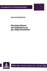 Rechtsprobleme Der Direktwirkung Der Ewg-Richtlinien
