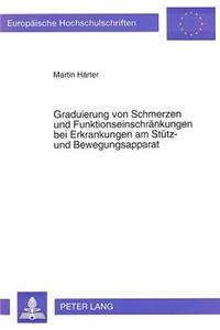 Graduierung von Schmerzen und Funktionseinschraenkungen bei Erkrankungen am Stuetz- und Bewegungsapparat