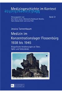 Medizin im Konzentrationslager Flossenbuerg 1938 bis 1945