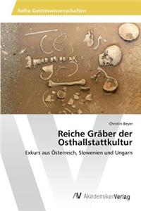Reiche Gräber der Osthallstattkultur