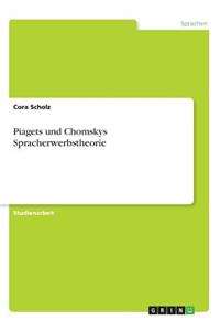 Piagets und Chomskys Spracherwerbstheorie