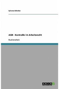 AGB - Kontrolle im Arbeitsrecht