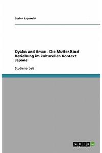 Oyako und Amae - Die Mutter-Kind Beziehung im kulturellen Kontext Japans
