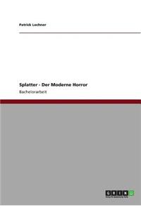 Splatter - Der Moderne Horror