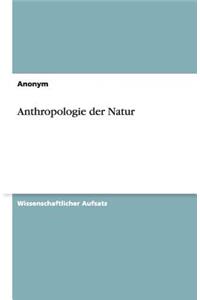 Anthropologie der Natur