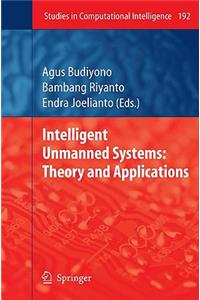 Intelligent Unmanned Systems: Theory and Applications