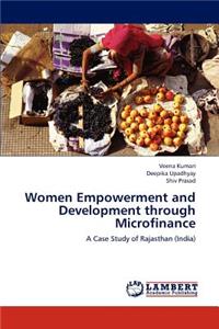 Women Empowerment and Development through Microfinance