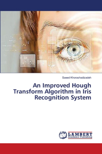 Improved Hough Transform Algorithm in Iris Recognition System
