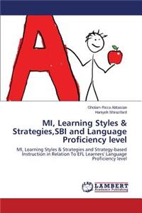 MI, Learning Styles & Strategies, SBI and Language Proficiency level
