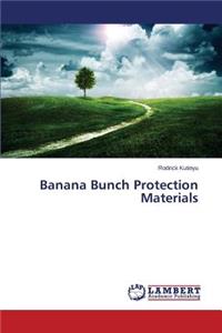 Banana Bunch Protection Materials