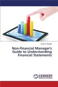 Non-financial Manager's Guide to Understanding Financial Statements