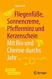 Fliegenfüße, Sonnencreme, Pfefferminz Und Kerzenschein - Mit Bio Und Chemie Durchs Jahr