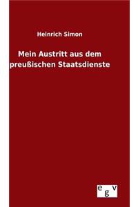 Mein Austritt aus dem preußischen Staatsdienste