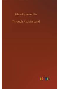 Through Apache Land